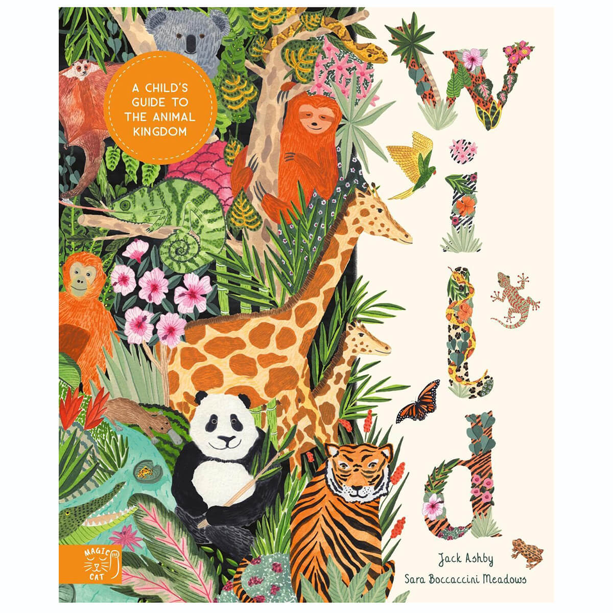 Wild: A Child's Guide to the Animal Kingdom by Jack Ashby & Sara Boccaccini Meadows