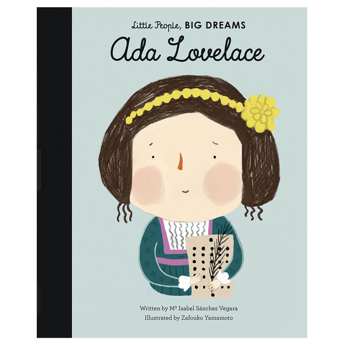 Ada Lovelace (Little People Big Dreams) by Isabel Sanchez Vegara & Zafouko Yamamoto