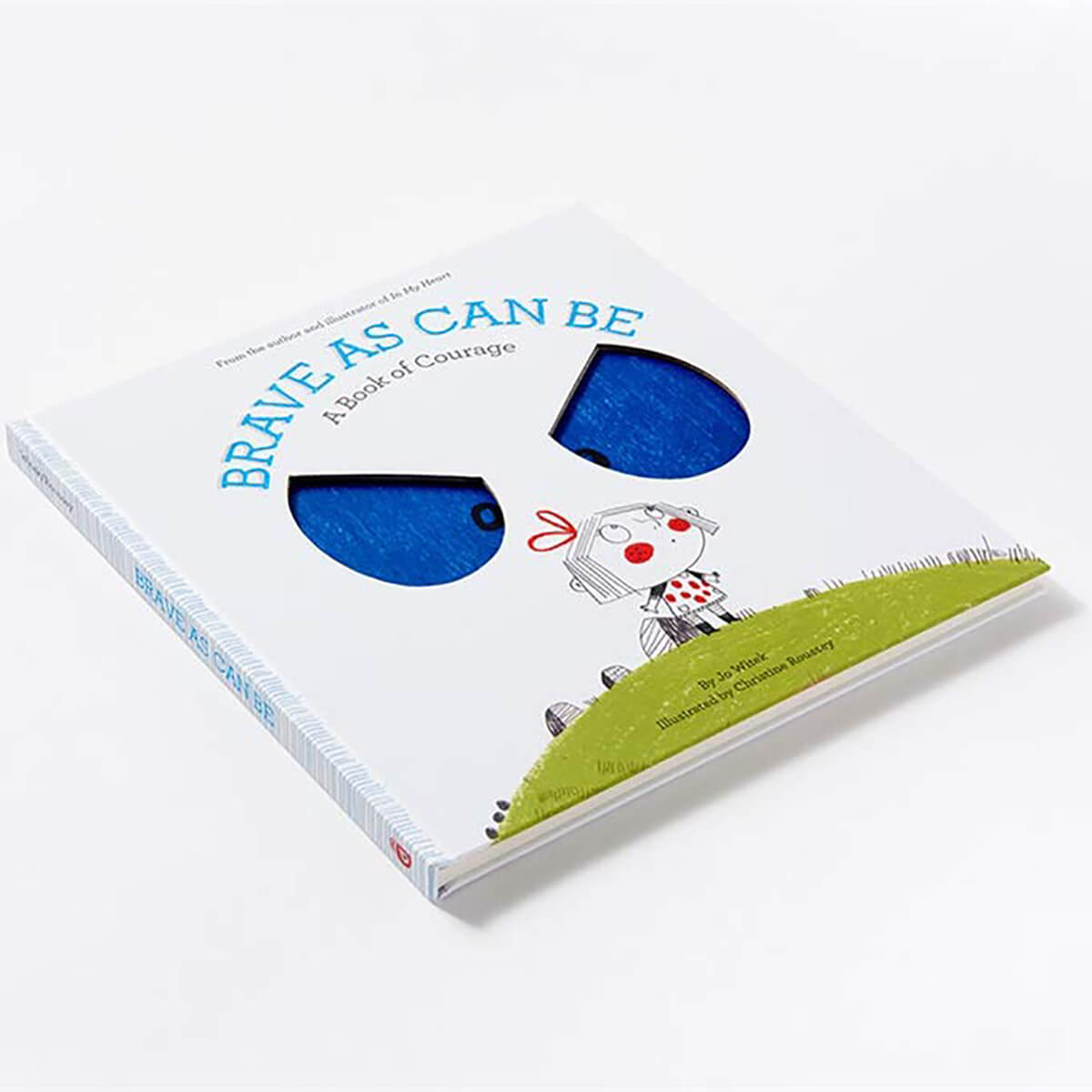 Brave As Can Be: A Book of Courage by Jo Witek & Christine Roussey