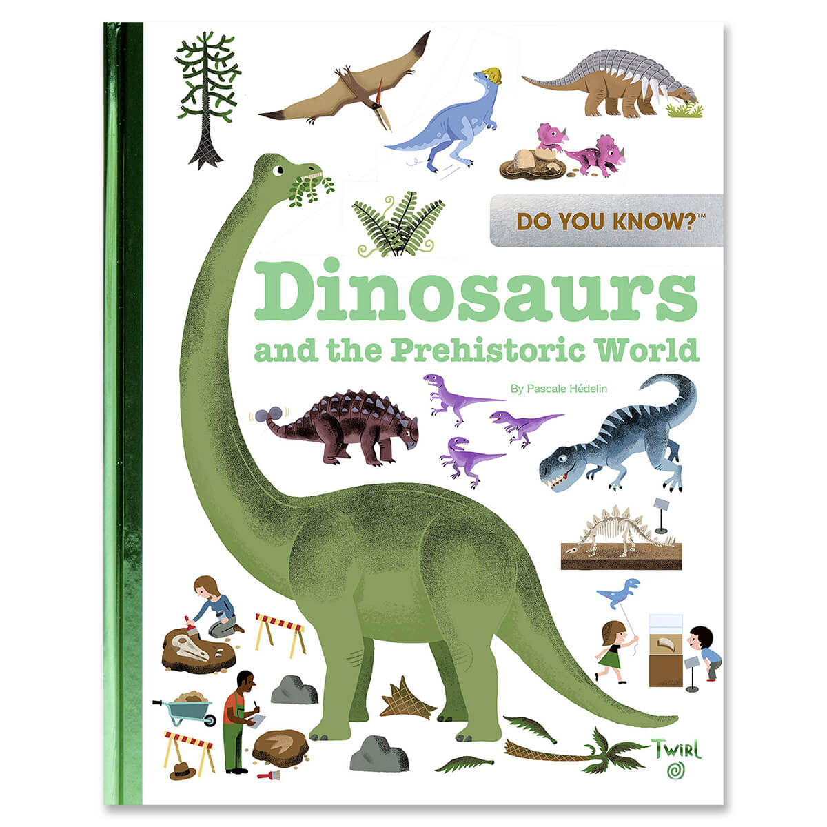 Do You Know? Dinosaurs and the Prehistoric World by Pascale Hedelin