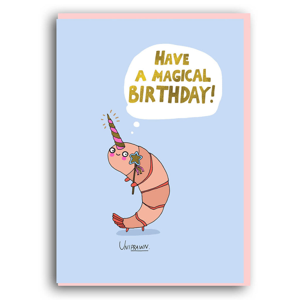 Have A Magical Birthday Greetings Card by Forever Funny