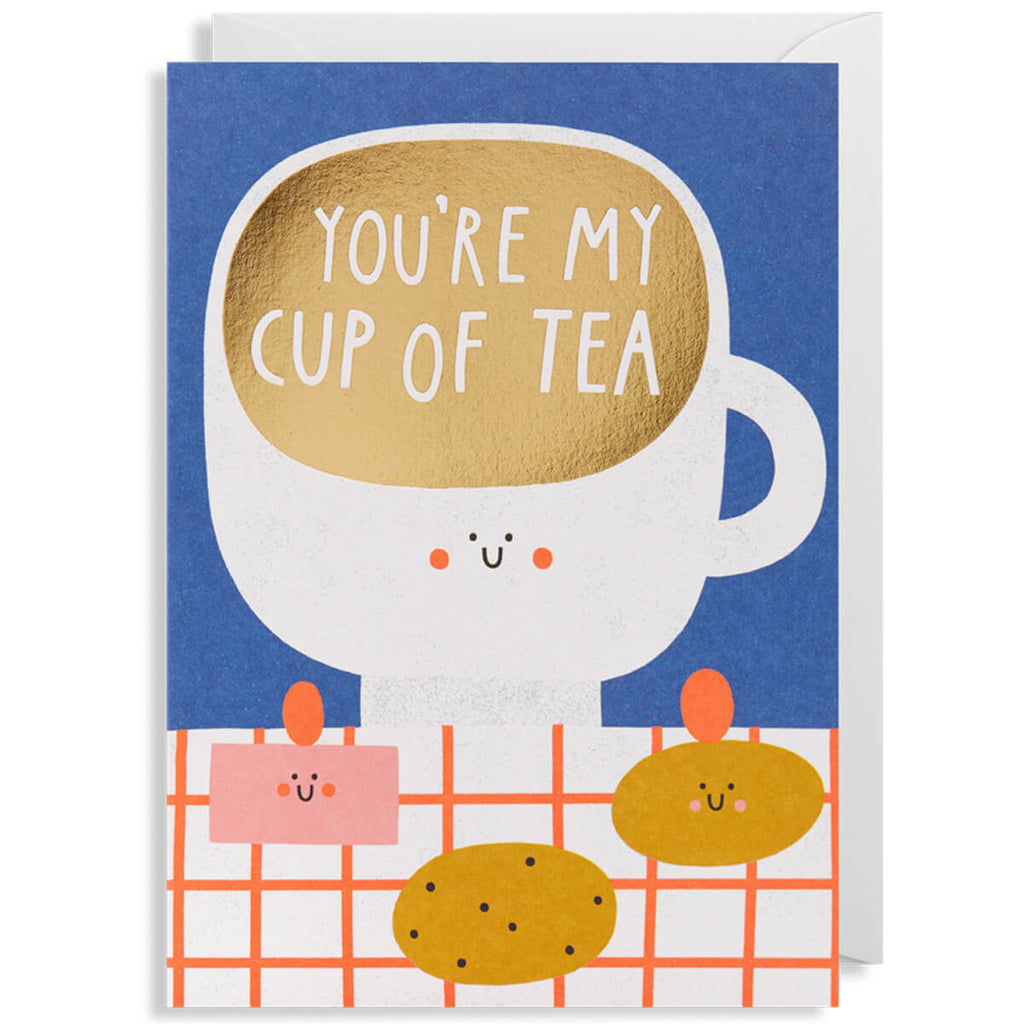 You're My Cup Of Tea Greetings Card by Susie Hammer for Lagom Design