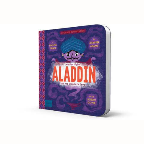 Little Miss Scheherazade: Aladdin And The Wonderful Lamp - BabyLit by Jennifer Adams