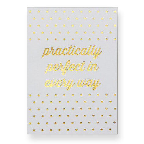 Practically Perfect Greetings Card by Nancy & Betty Studio