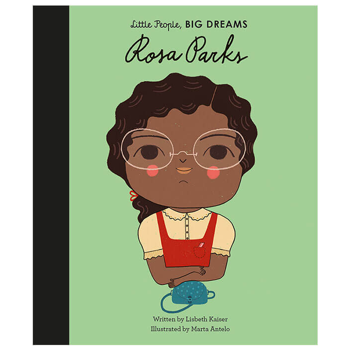 Rosa Parks (Little People Big Dreams) by Lisbeth Kaiser & Marta Antelo