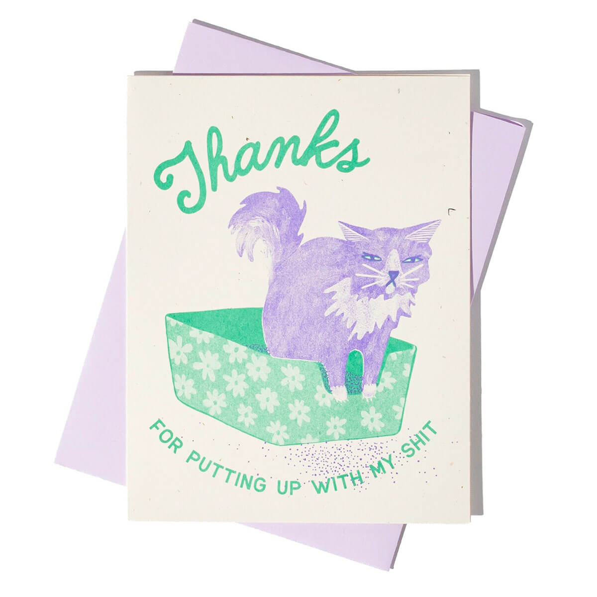 Thanks For Putting Up With My Shit Greetings Card by Bromstad Printing Co.