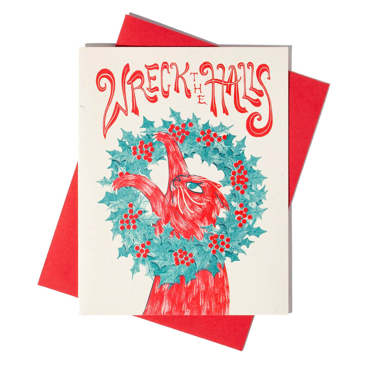 Wreck The Halls Christmas Greetings Card by Bromstad Printing Co.