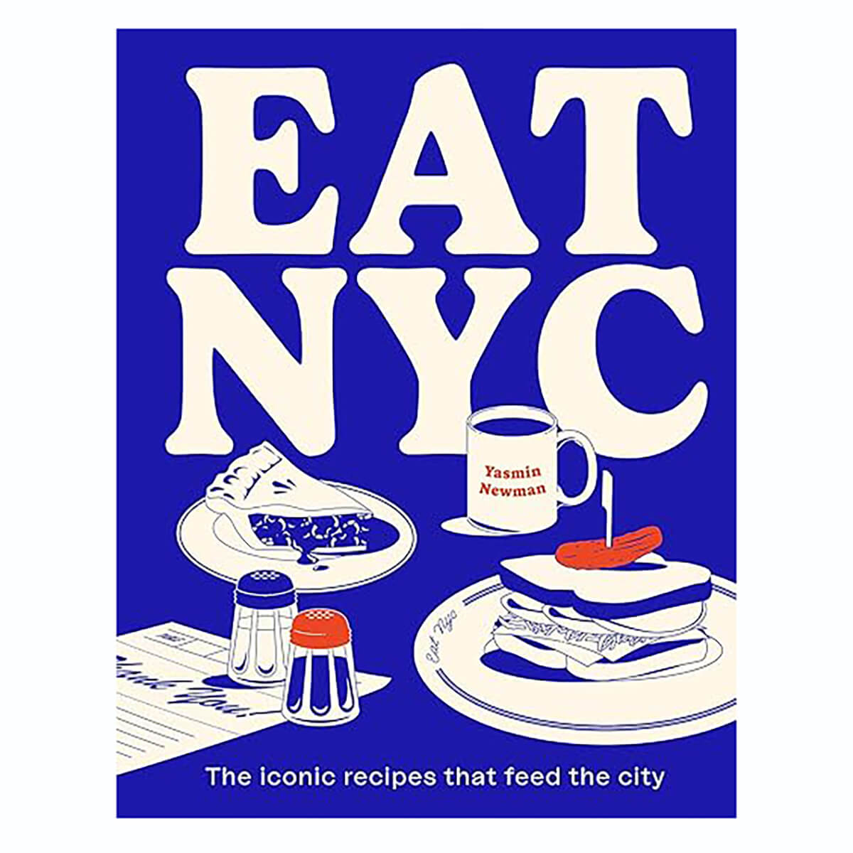 Eat NYC by Yasmin Newman