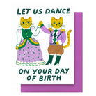 Bday Cat Dance Greetings Card by Hammerpress