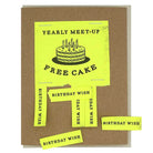 Yearly Meet Up Birthday Greetings Card by The Regional Assembly of Text