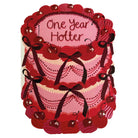 One Year Hotter Cake Shaped Greetings Card by Two For Joy Illustration