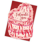 I Tolerate You Cake Shaped Greetings Card by Two For Joy Illustration