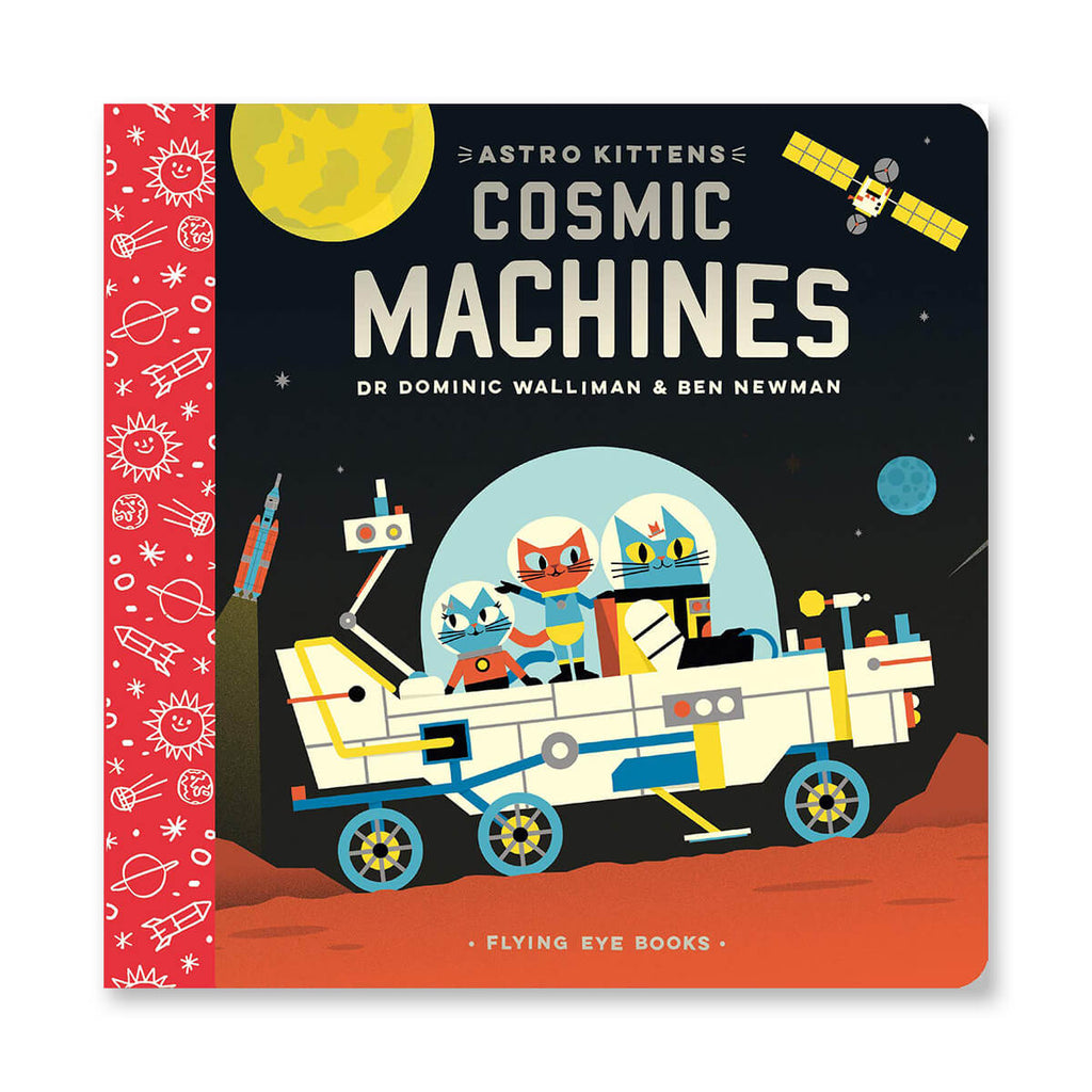 Astrokittens Cosmic Machines by Ben Newman & Dr. Dominic Walliman