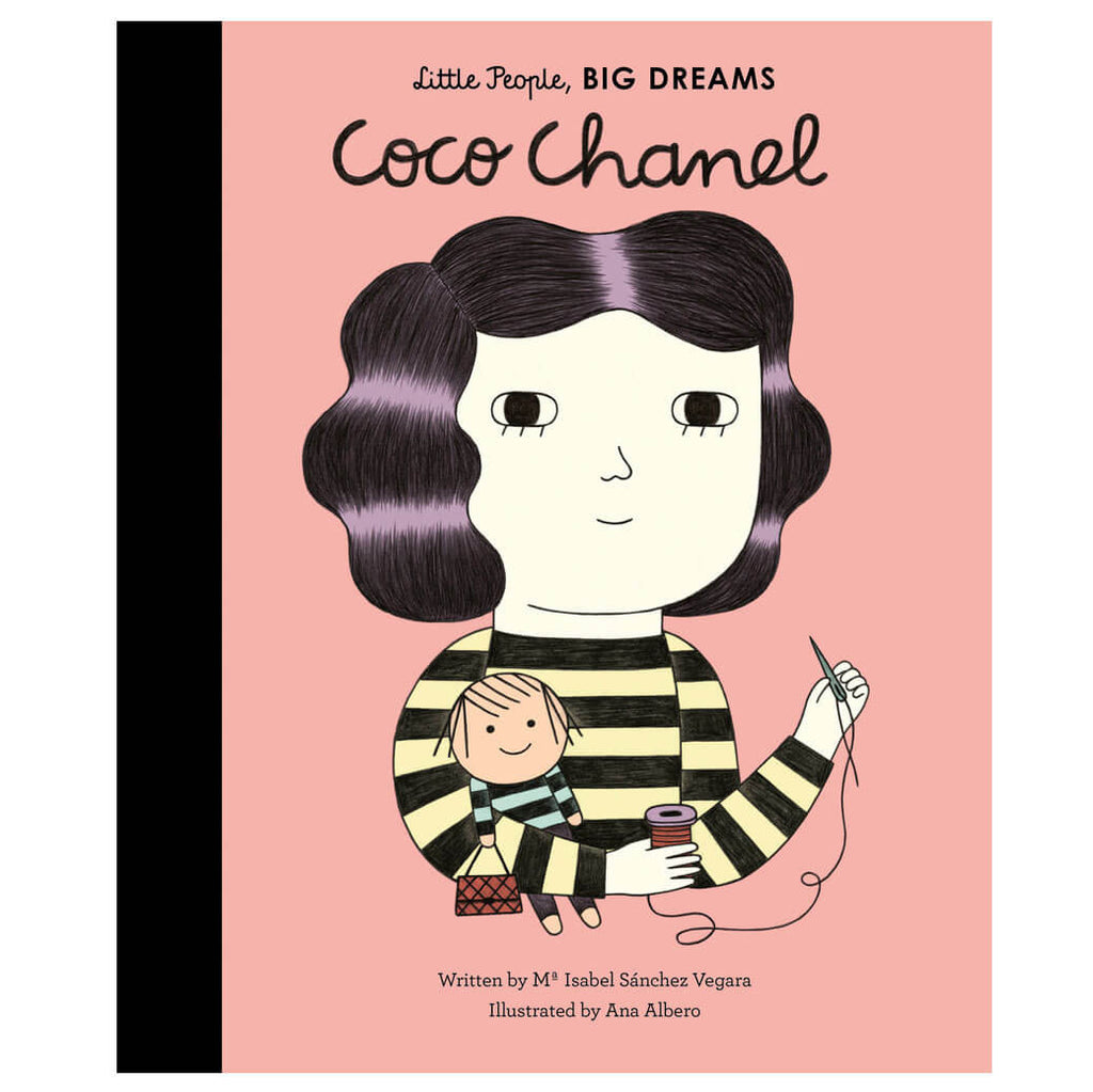 Coco Chanel (Little People Big Dreams) by Isabel Sanchez Vegara & Ana Albero
