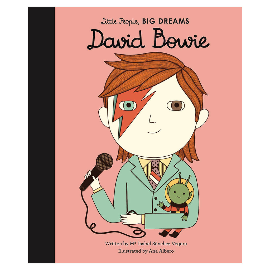 David Bowie (Little People Big Dreams) by Isabel Sanchez Vegara & Ana Albero