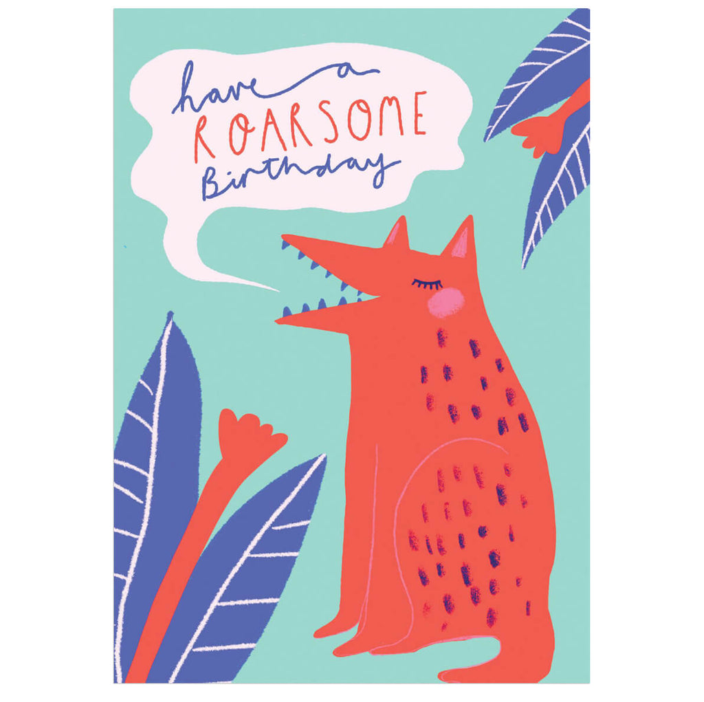 Have A Roarsome Birthday Greetings Card by Amy Hodkin for Earlybird Designs