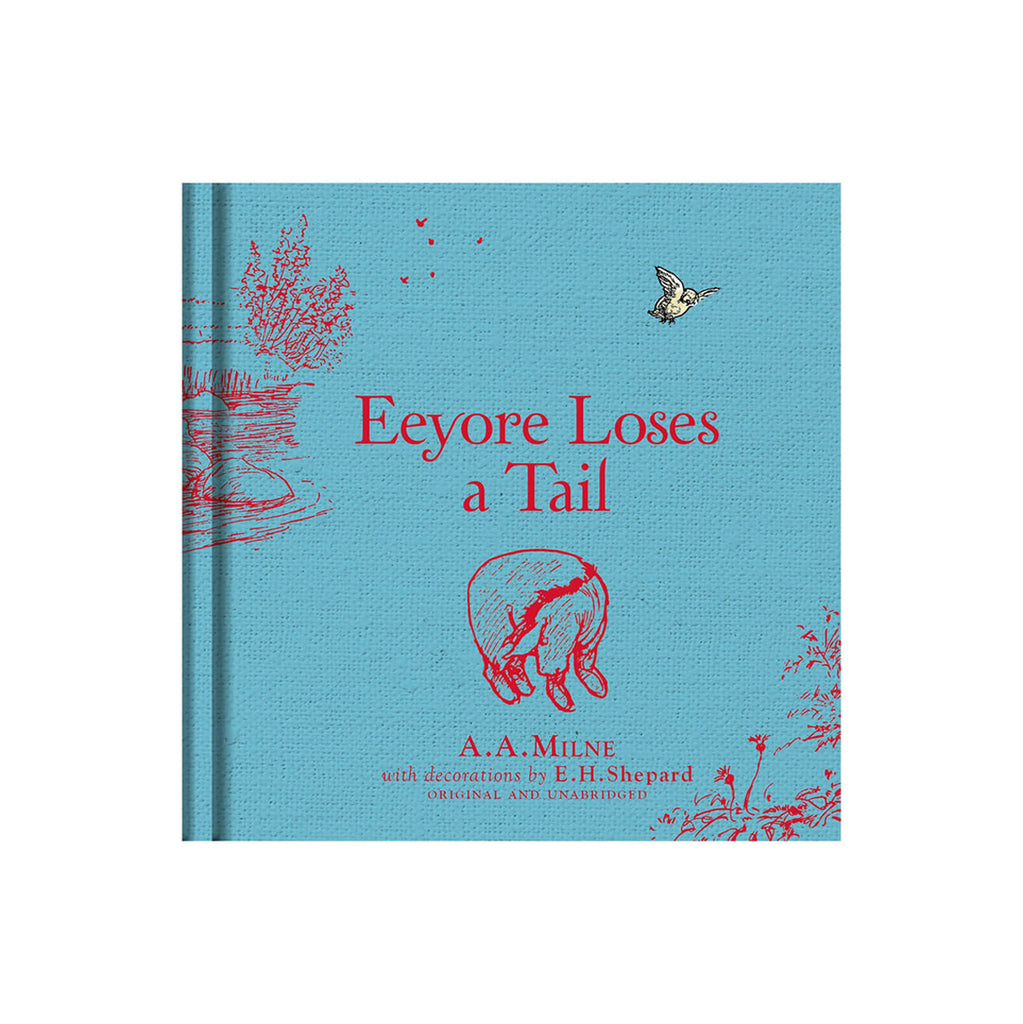 Eeyore Loses A Tail by A.A. Milne & E.H. Shepard