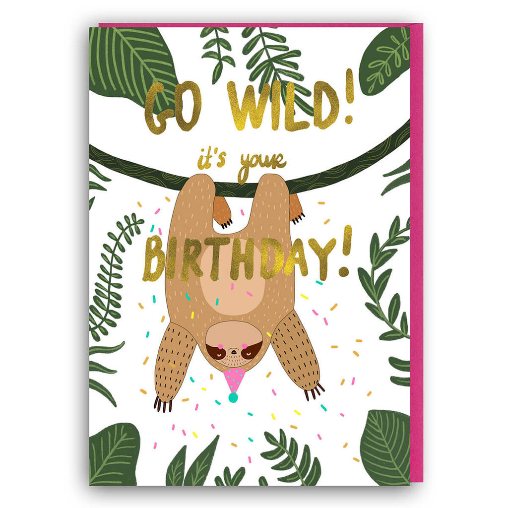 Go Wild It's Your Birthday Greetings Card by Forever Funny