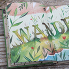 How to Be a Wildflower: A Field Guide by Katie Daisy