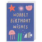 Wobbly Birthday Wishes Greetings Card by Susie Hammer for Lagom Design