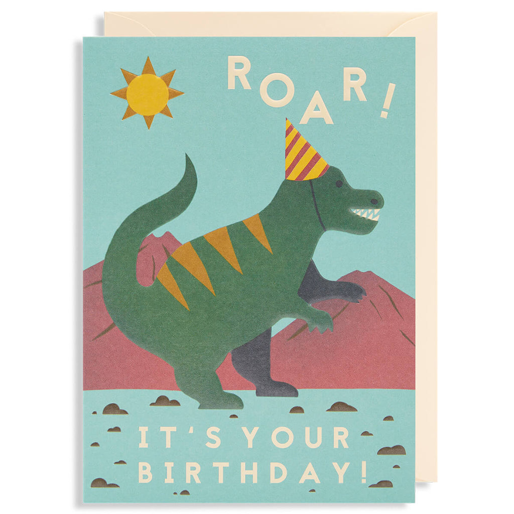Roar! It's Your Birthday Greetings Card by Naomi Wilkinson for Lagom Design