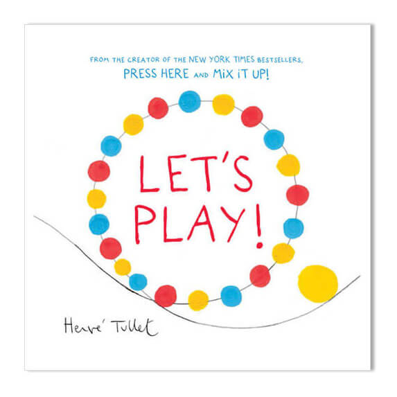 Let's Play! by Hervé Tullet