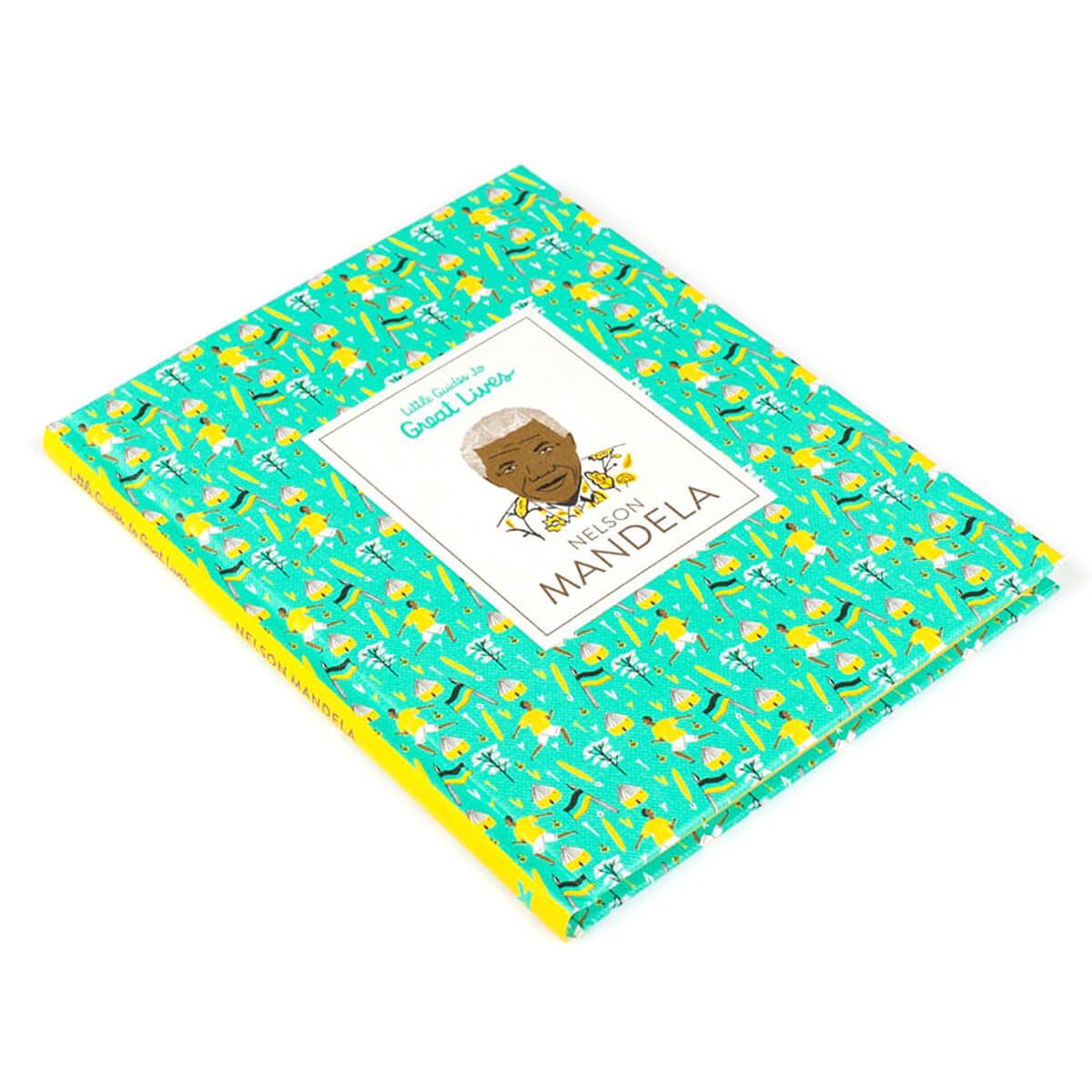 Little Guides To Great Lives: Nelson Mandela by Isabel Thomas & Hannah Warren