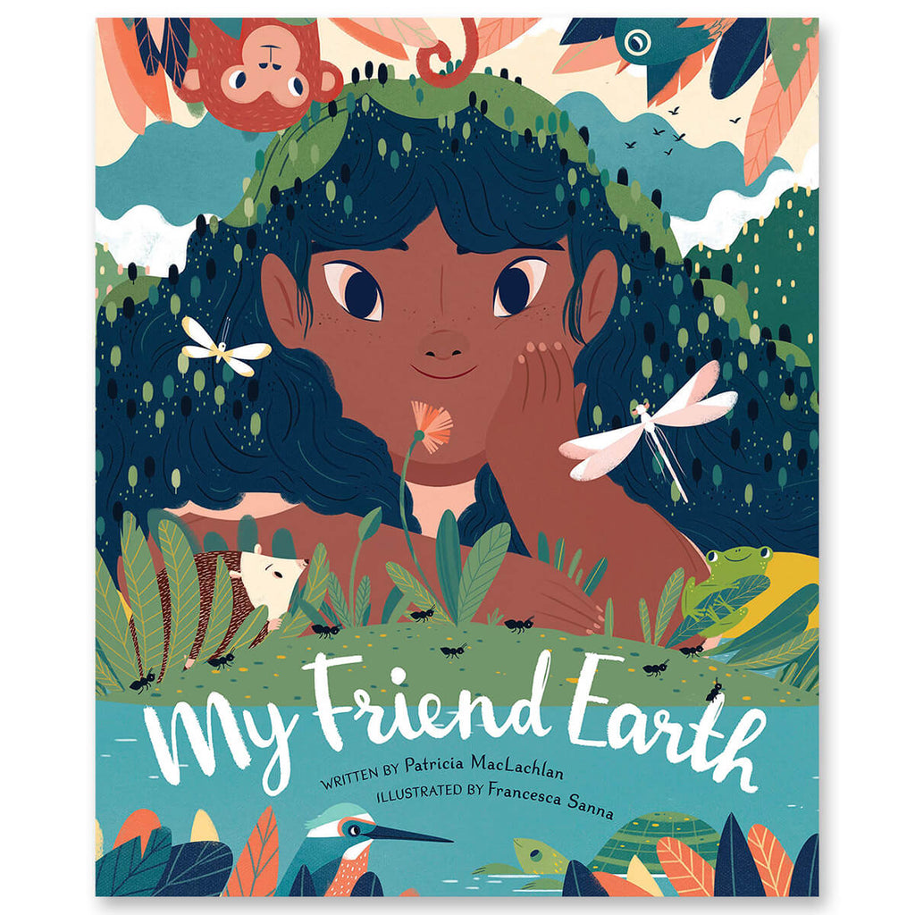My Friend Earth by Patricia MacLachlan & Francesca Sanna