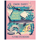 Smart About Sharks by Owen Davey