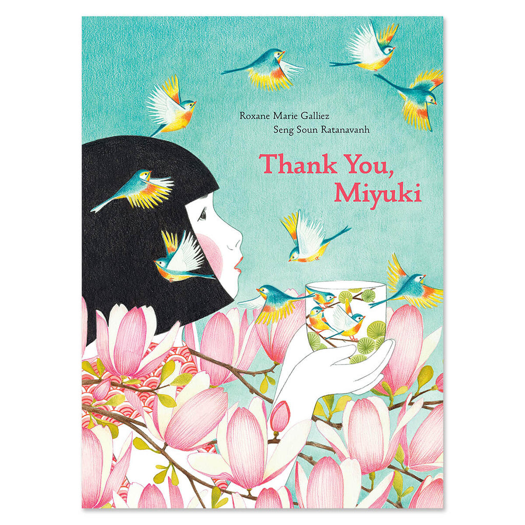 Thank You, Miyuki by Roxanne Marie Galliez & Seng Soun Ratanavanh