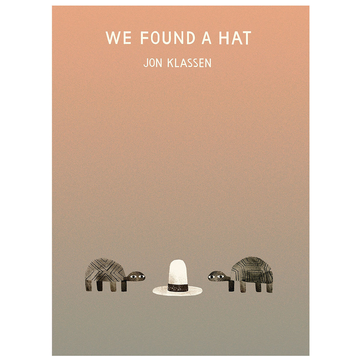 We Found A Hat by Jon Klassen