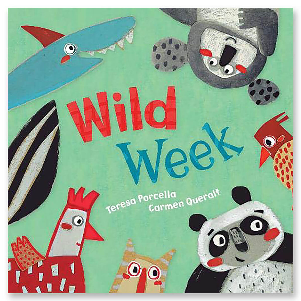 Wild Week by Teresa Porcella and Carmen Queralt