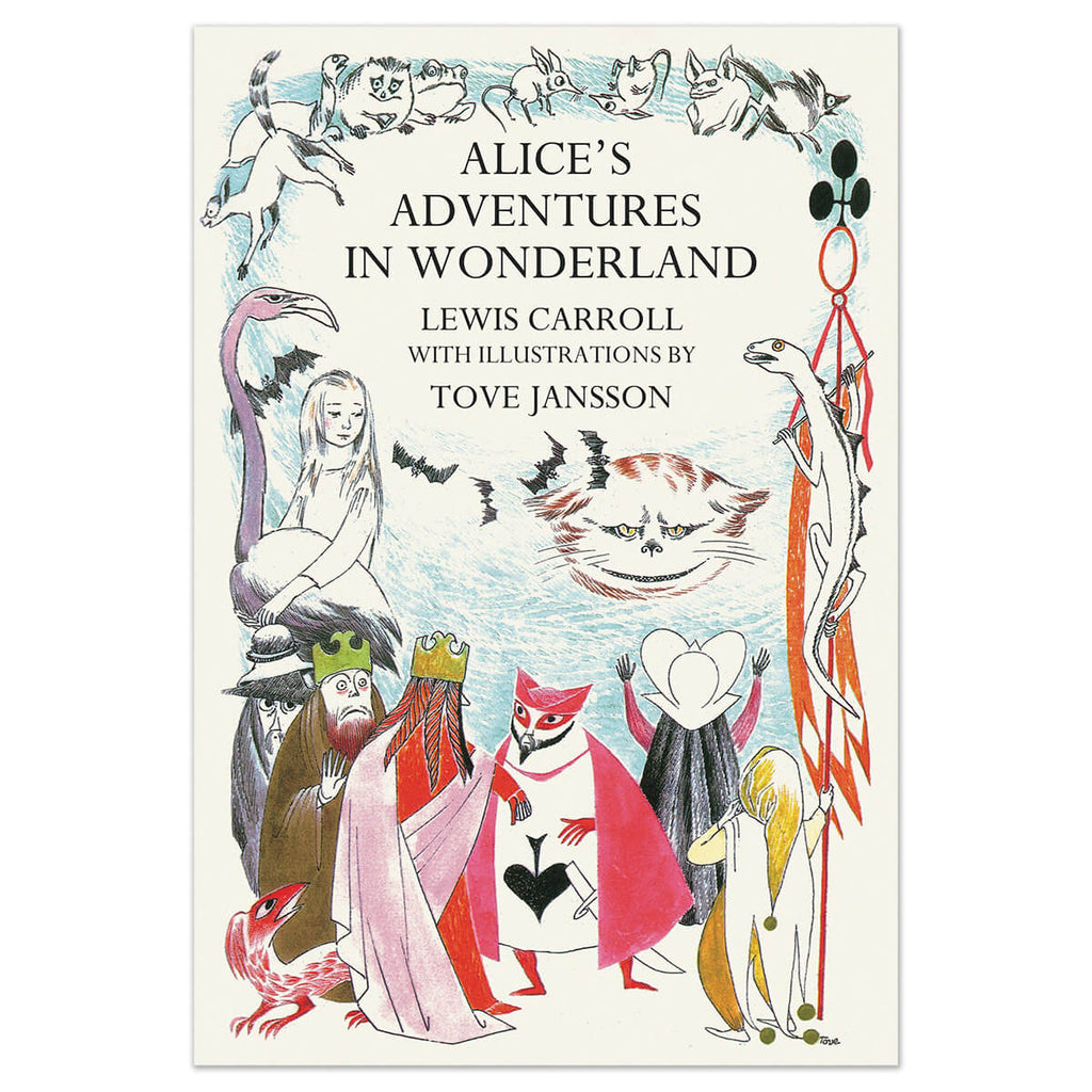 Alice's Adventures in Wonderland by Lewis Carrol, Illustrated by Tove Jansson