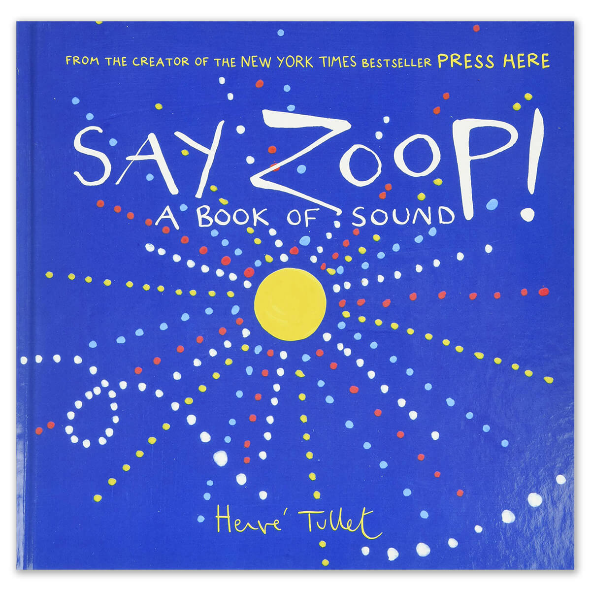 Say Zoop! by Hervé Tullet