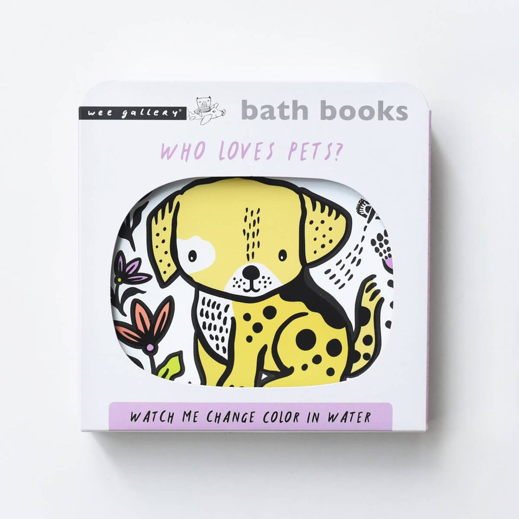 Colour Me: Who's Loves Pets? Baby's First Bath Book By Wee Gallery